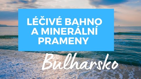 Лековити кал и минерални извори во Бугарија